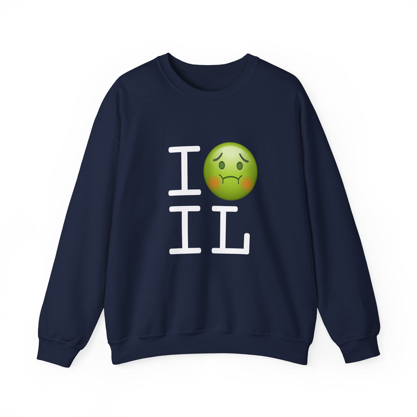 "I'm Nauseous about Illinois" Sweatshirt
