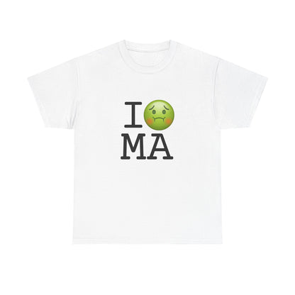 "I'm Nauseous about Massachusetts" Tee
