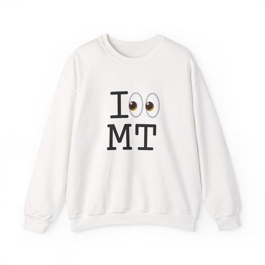 "I Look at Montana" Sweatshirt