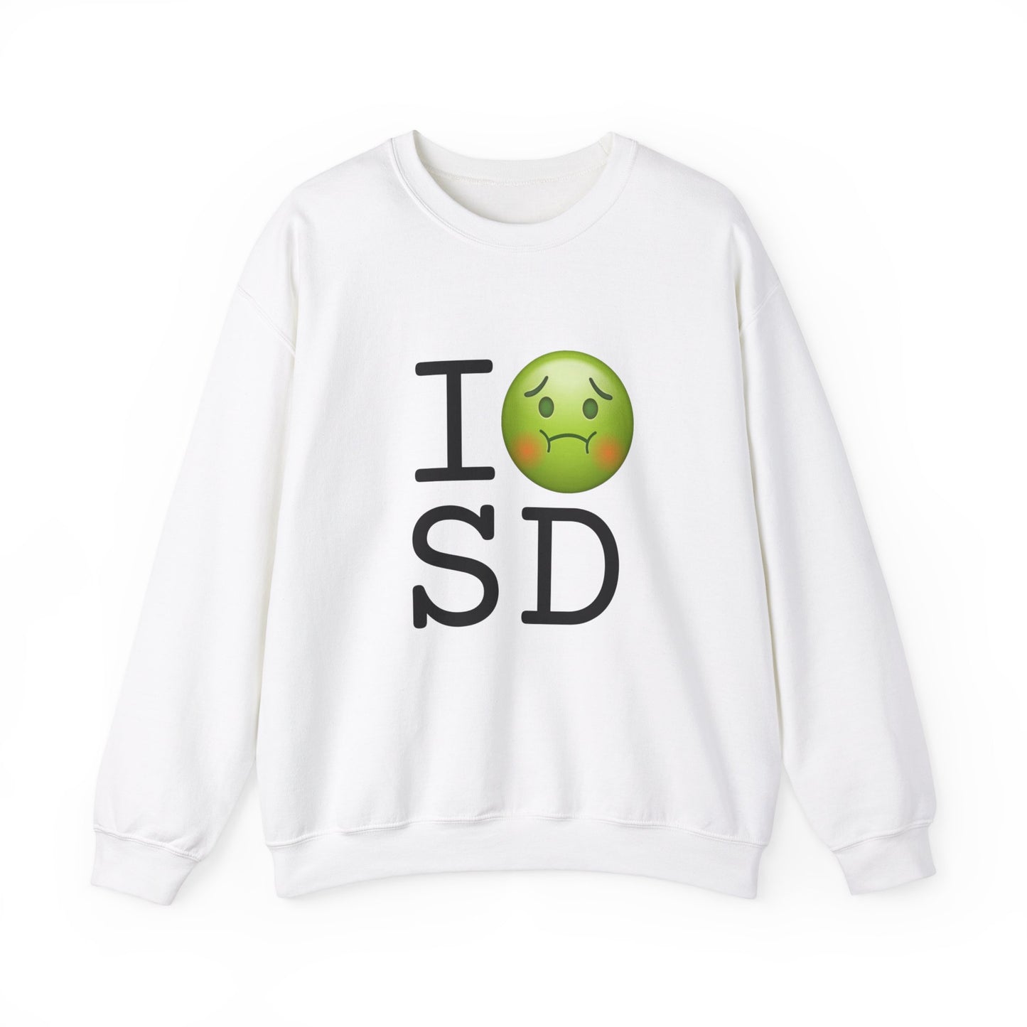 "I'm Nauseous about South Dakota" Sweatshirt