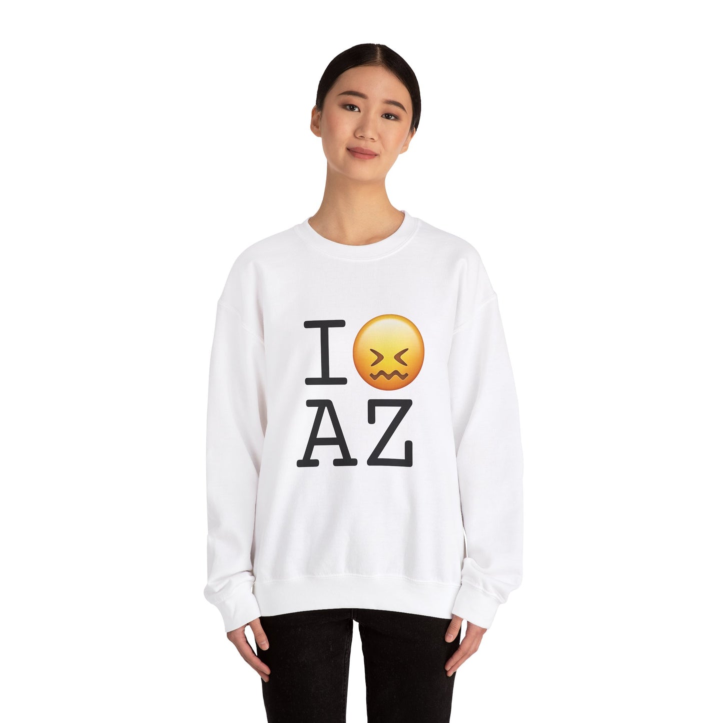 "I'm Confounded by Arizona" Sweatshirt