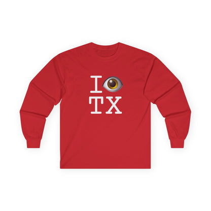 "I See (Eye) Texas" Long Sleeve Shirt