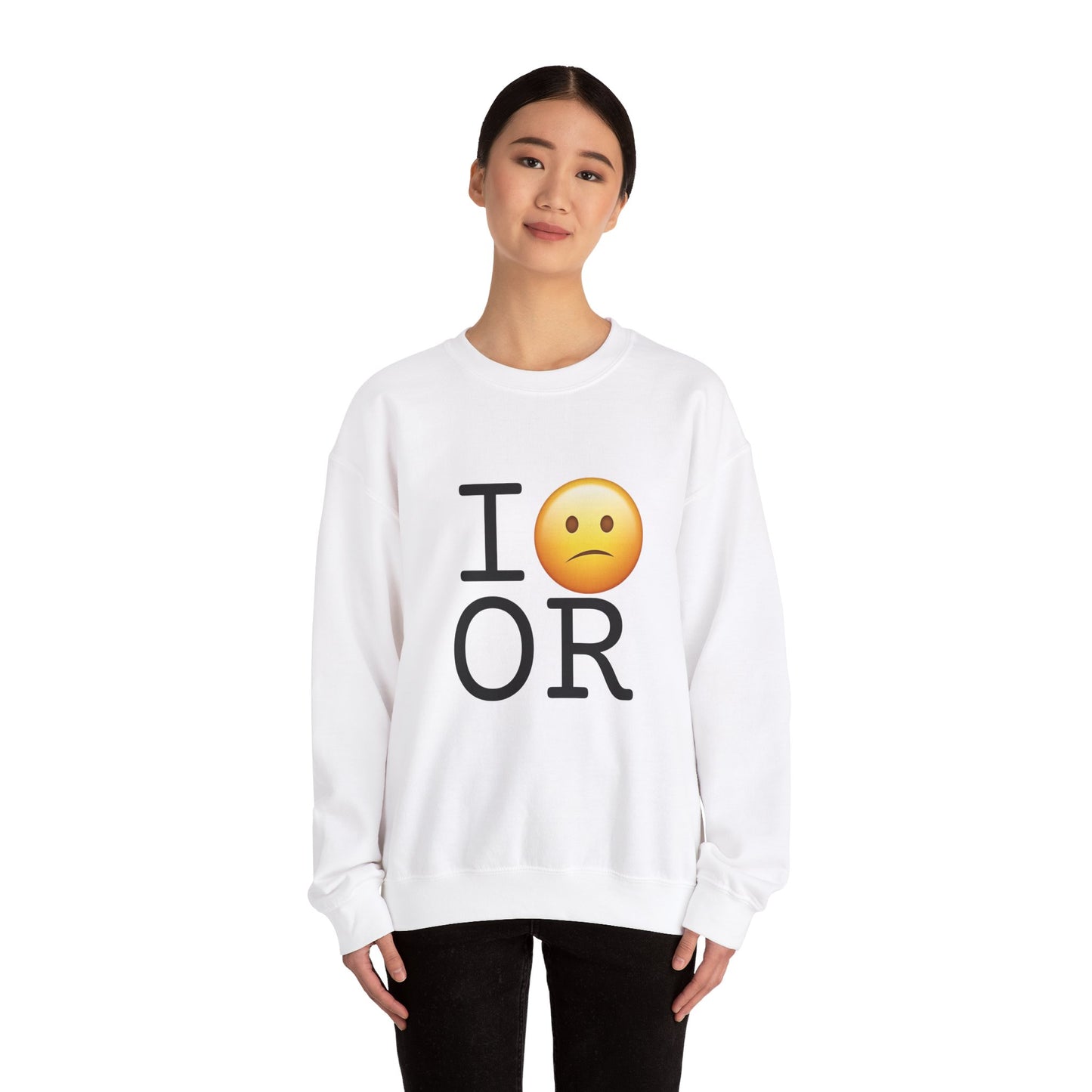 "I'm Confused by Oregon" Sweatshirt