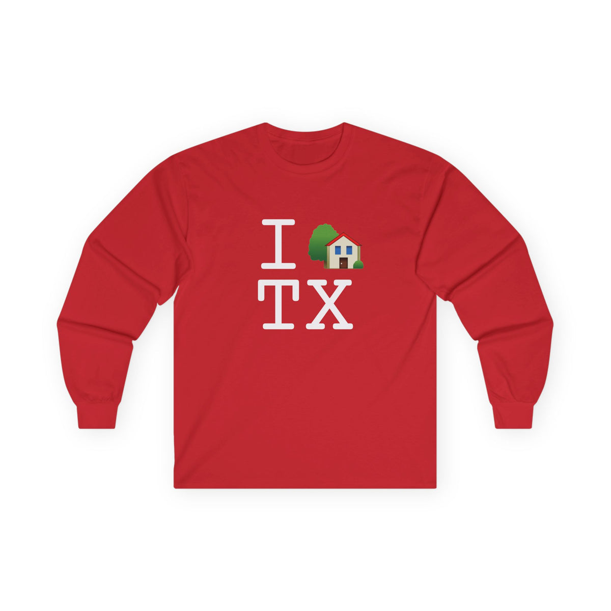 "I'm Home in Texas" Long Sleeve Shirt