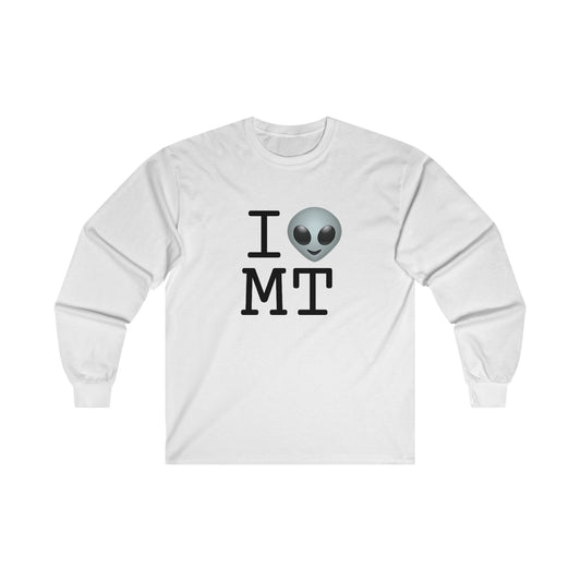 "I Feel Alien in Montana" Long Sleeve Shirt