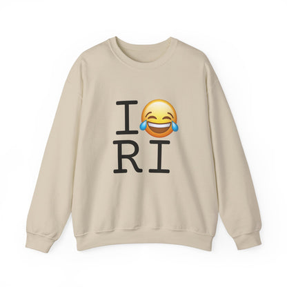 "I'm Laughing at Rhode Island" Sweatshirt