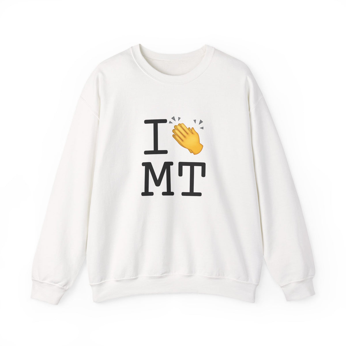 "I Applaud Montana" Sweatshirt