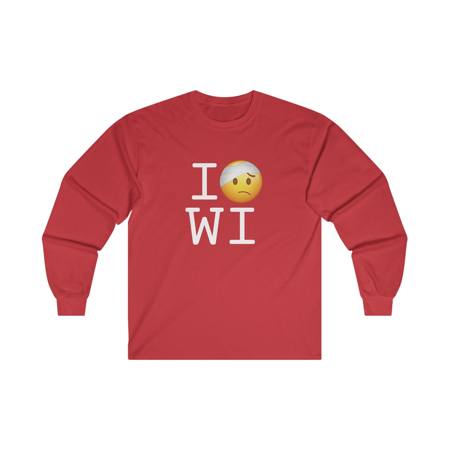 "I'm Hurt in Wisconsin" Long Sleeve Shirt