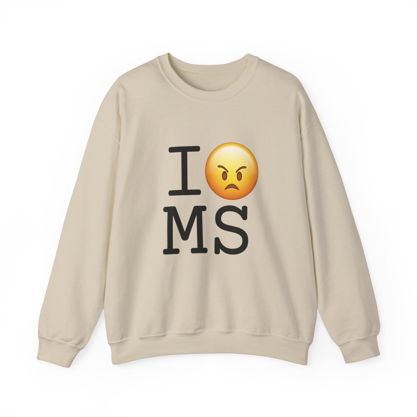 "I'm Mad at Mississippi" Sweatshirt