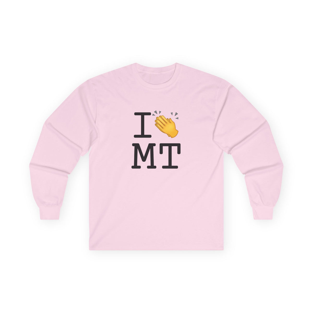 "I Applaud Montana" Long Sleeve Shirt