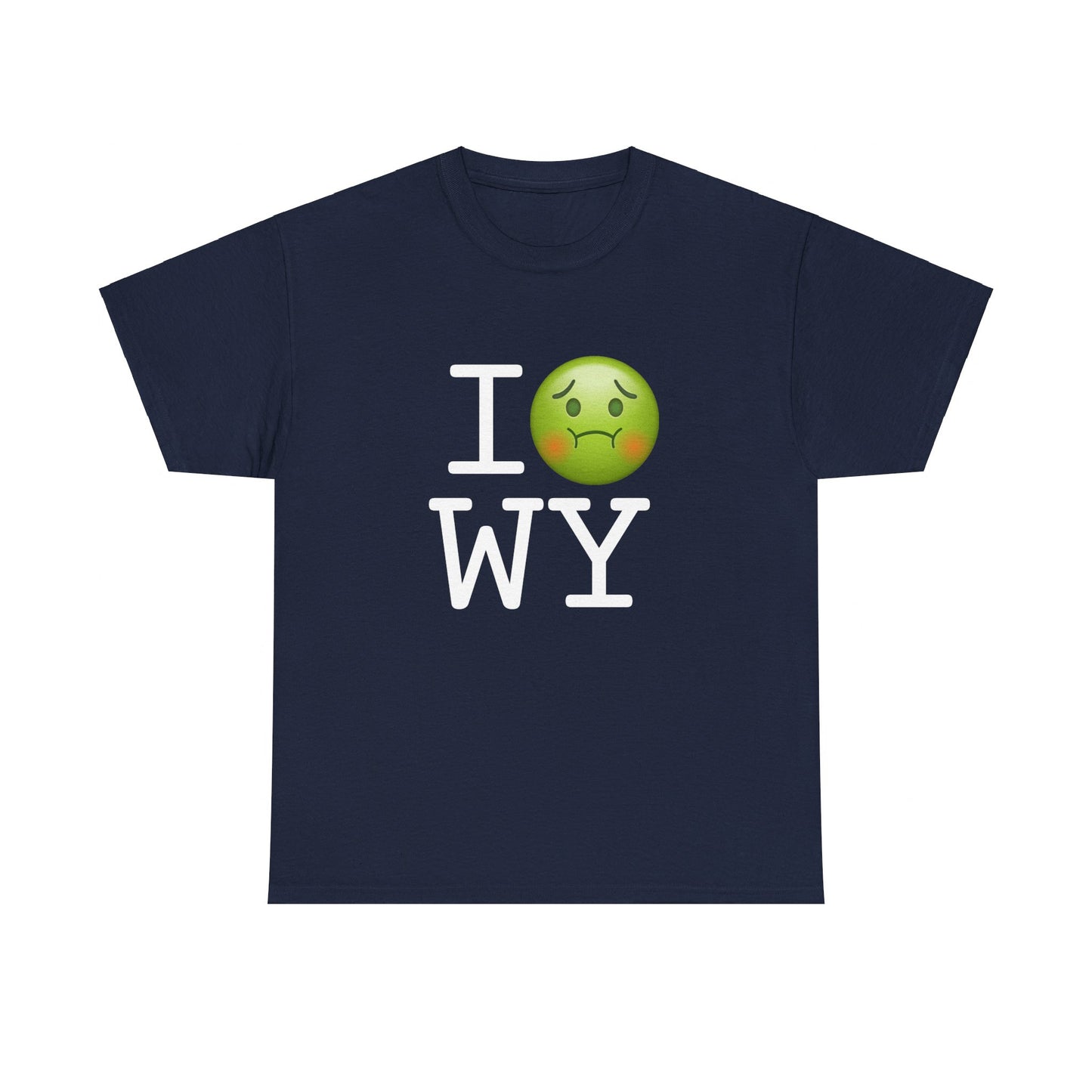 "I'm Nauseous about Wyoming" Tee