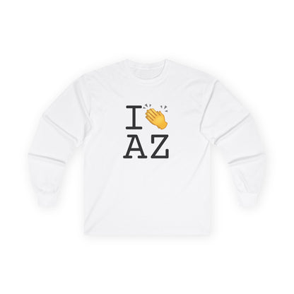 "I Applaud Arizona" Long Sleeve Shirt