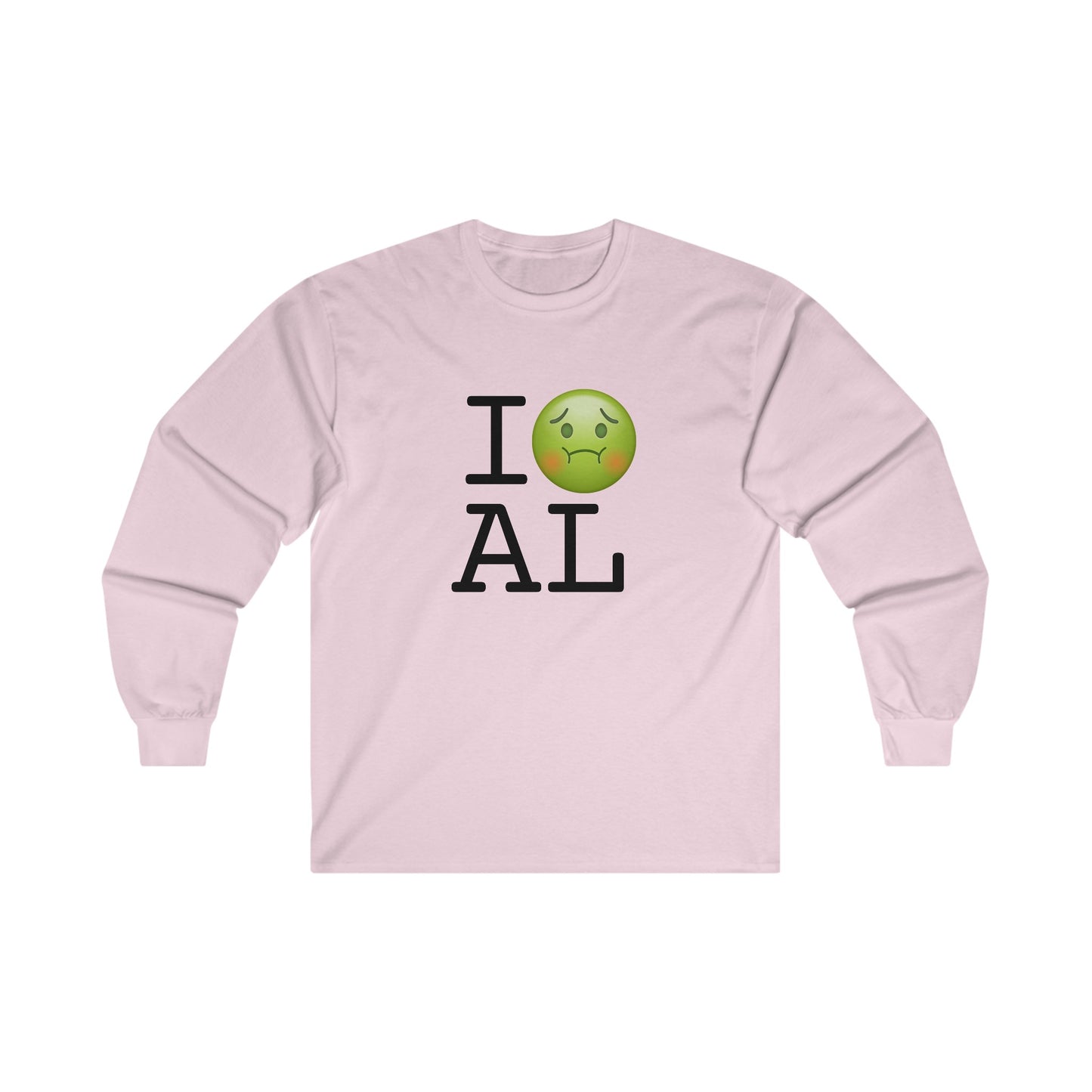 "I'm Nauseous about Alabama" Long Sleeve Shirt