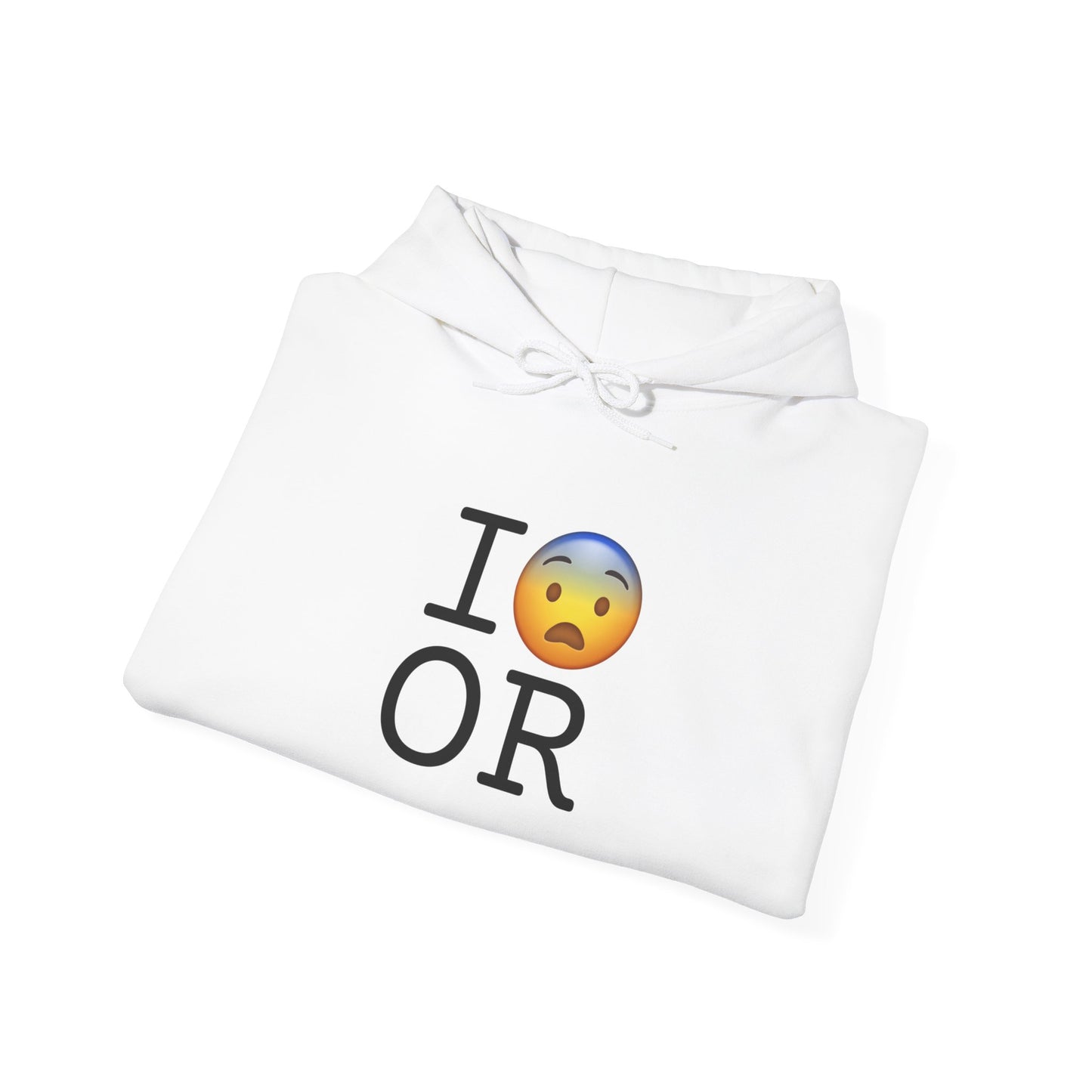 "I Fear Oregon" Hoodie