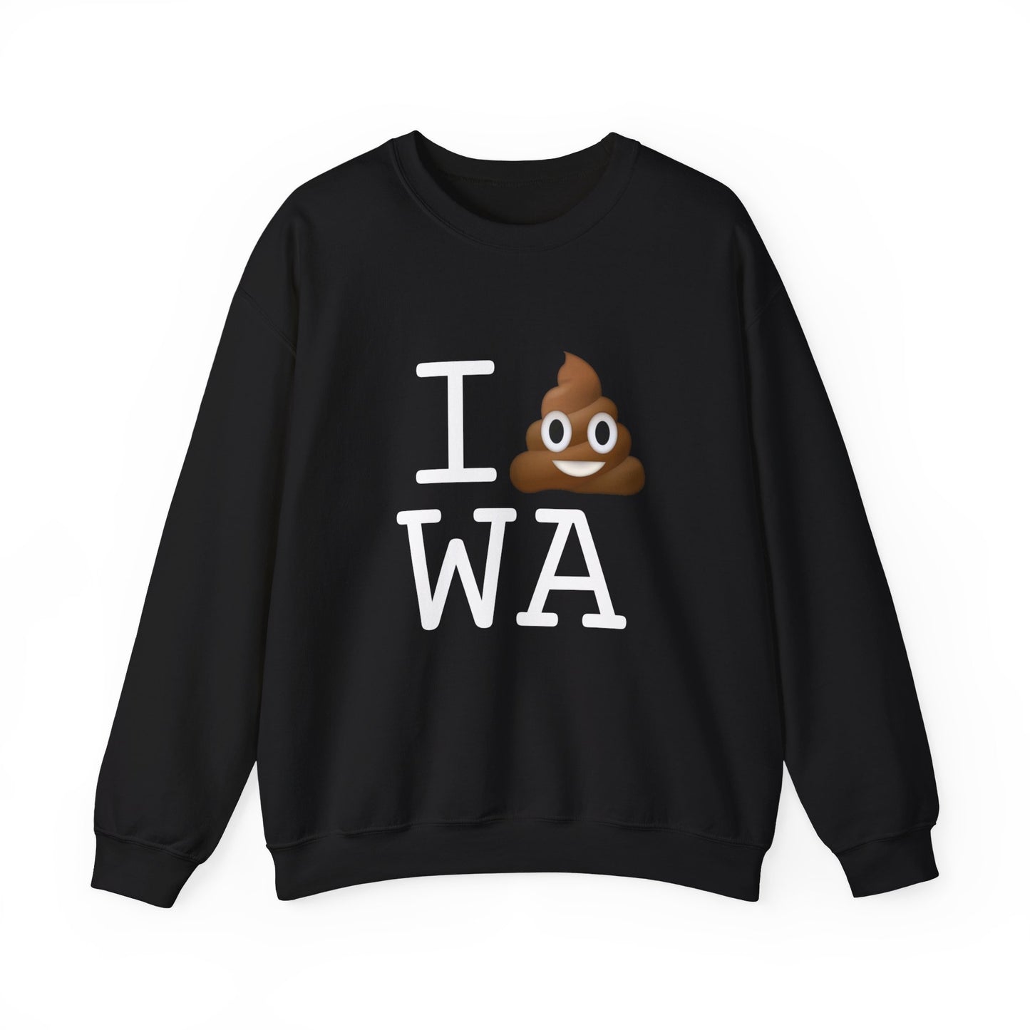 "I Poop in Washington" Sweatshirt