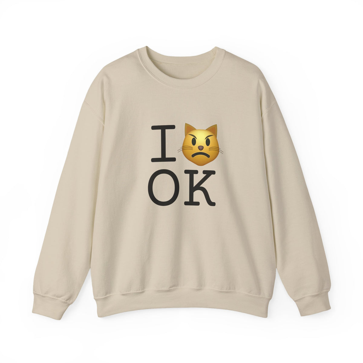 "I'm a Pouting Cat about Oklahoma" Sweatshirt