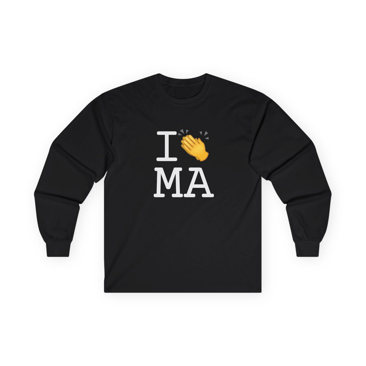 "I Applaud Massachusetts" Long Sleeve Shirt