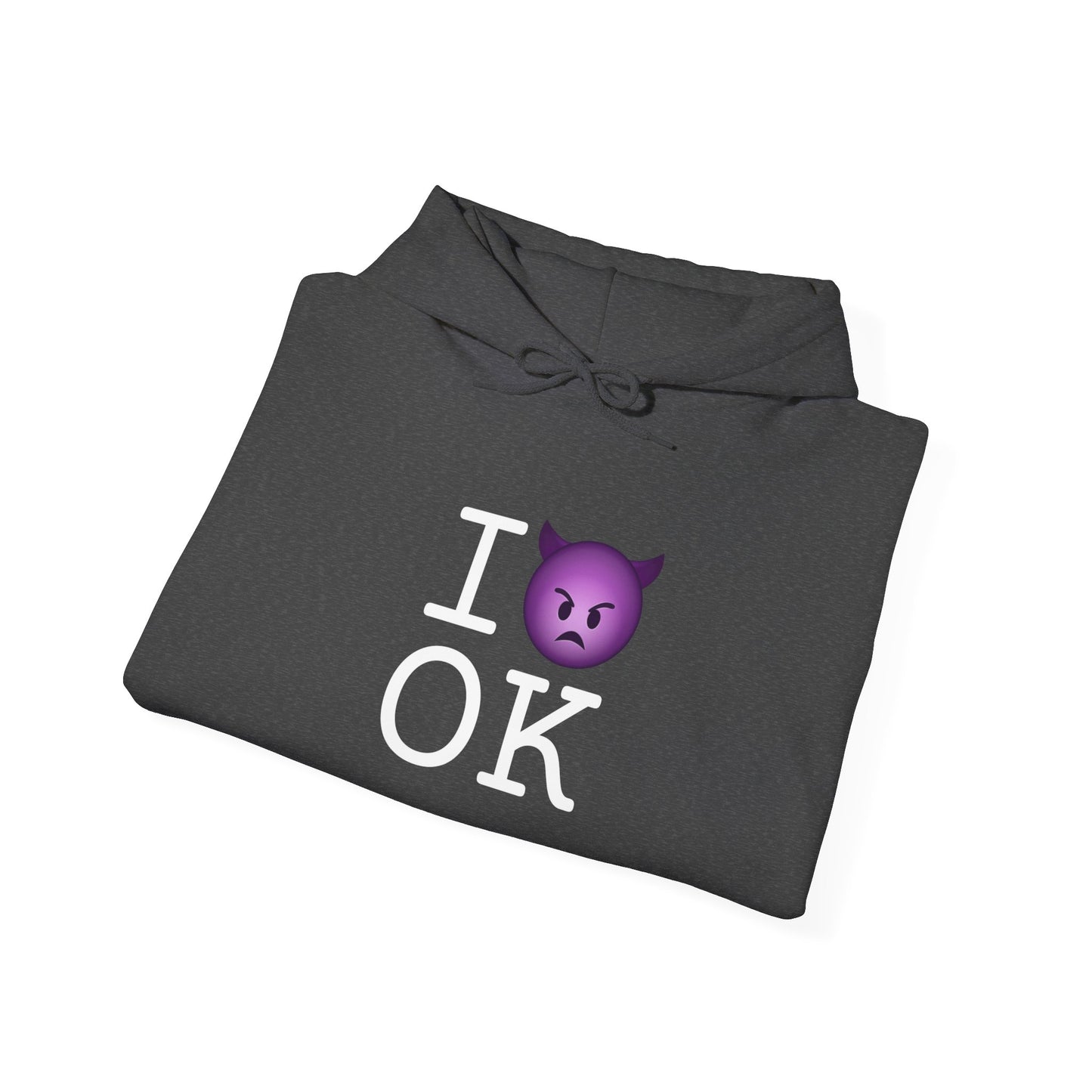 "I'm an Angry Devil about Oklahoma" Hoodie