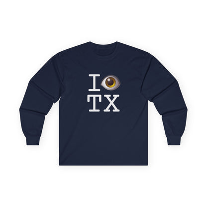 "I See (Eye) Texas" Long Sleeve Shirt