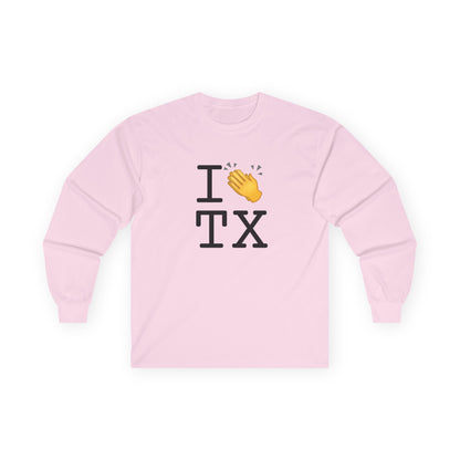 "I Applaud Texas" Long Sleeve Shirt