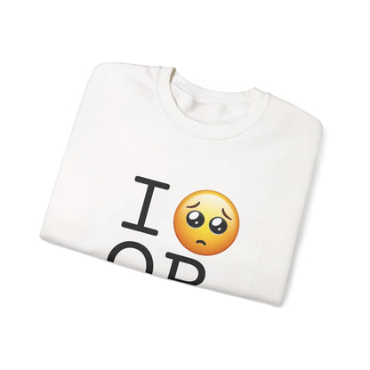 "I'm Begging about Oregon" Sweatshirt
