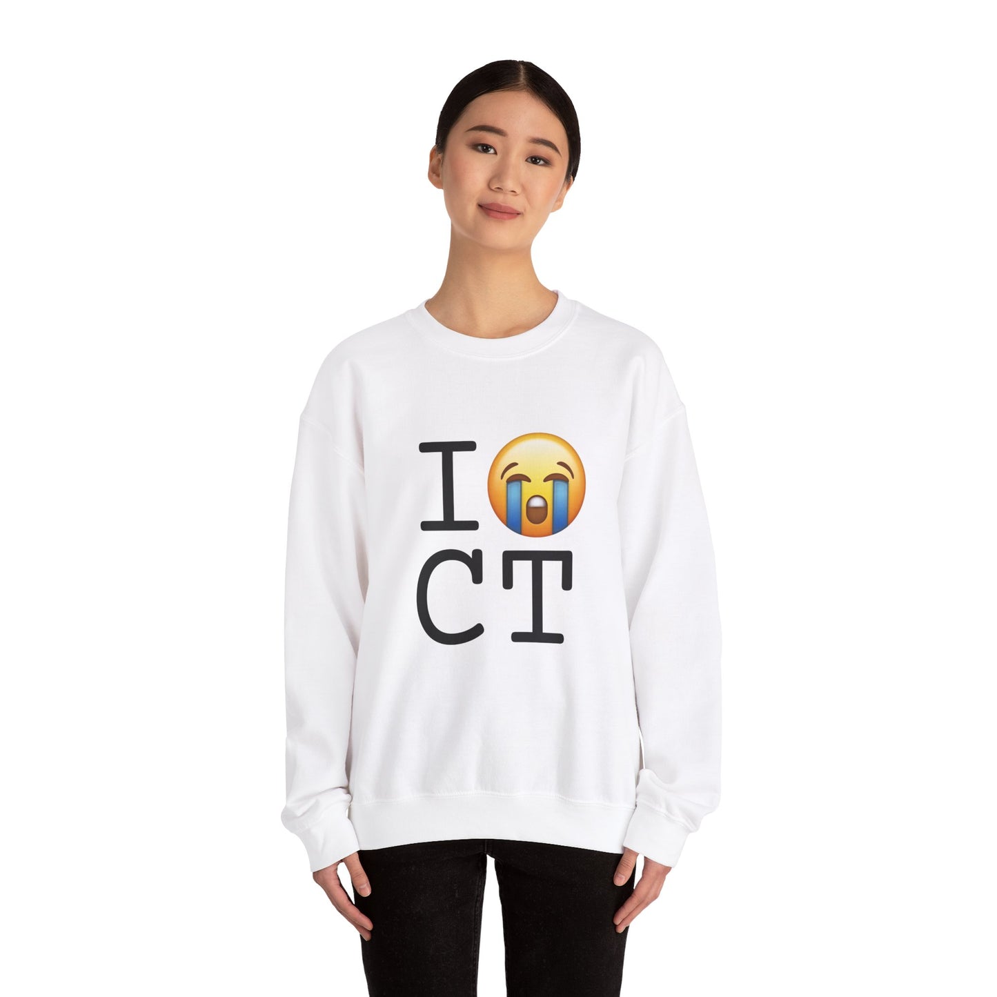 "I Cry About Connecticut" Sweatshirt