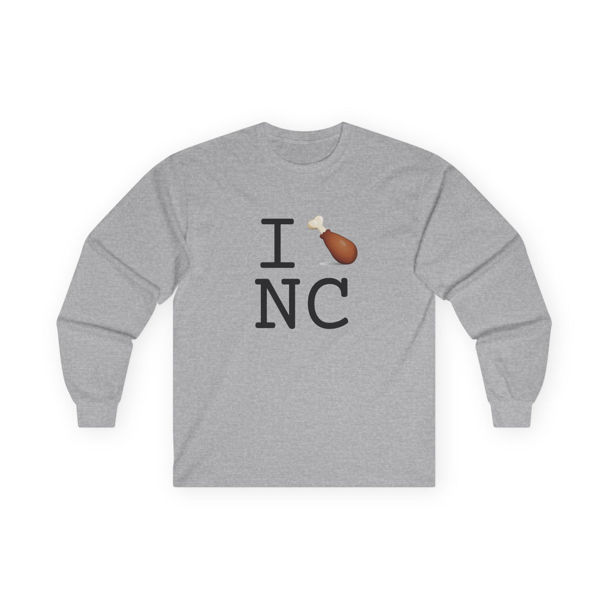 "I Chicken Drumstick North Carolina" Long Sleeve Shirt