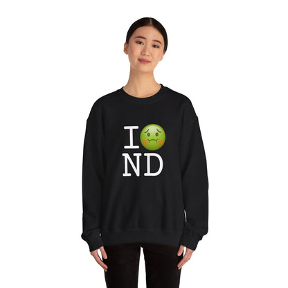 "I'm Nauseous about North Dakota" Sweatshirt