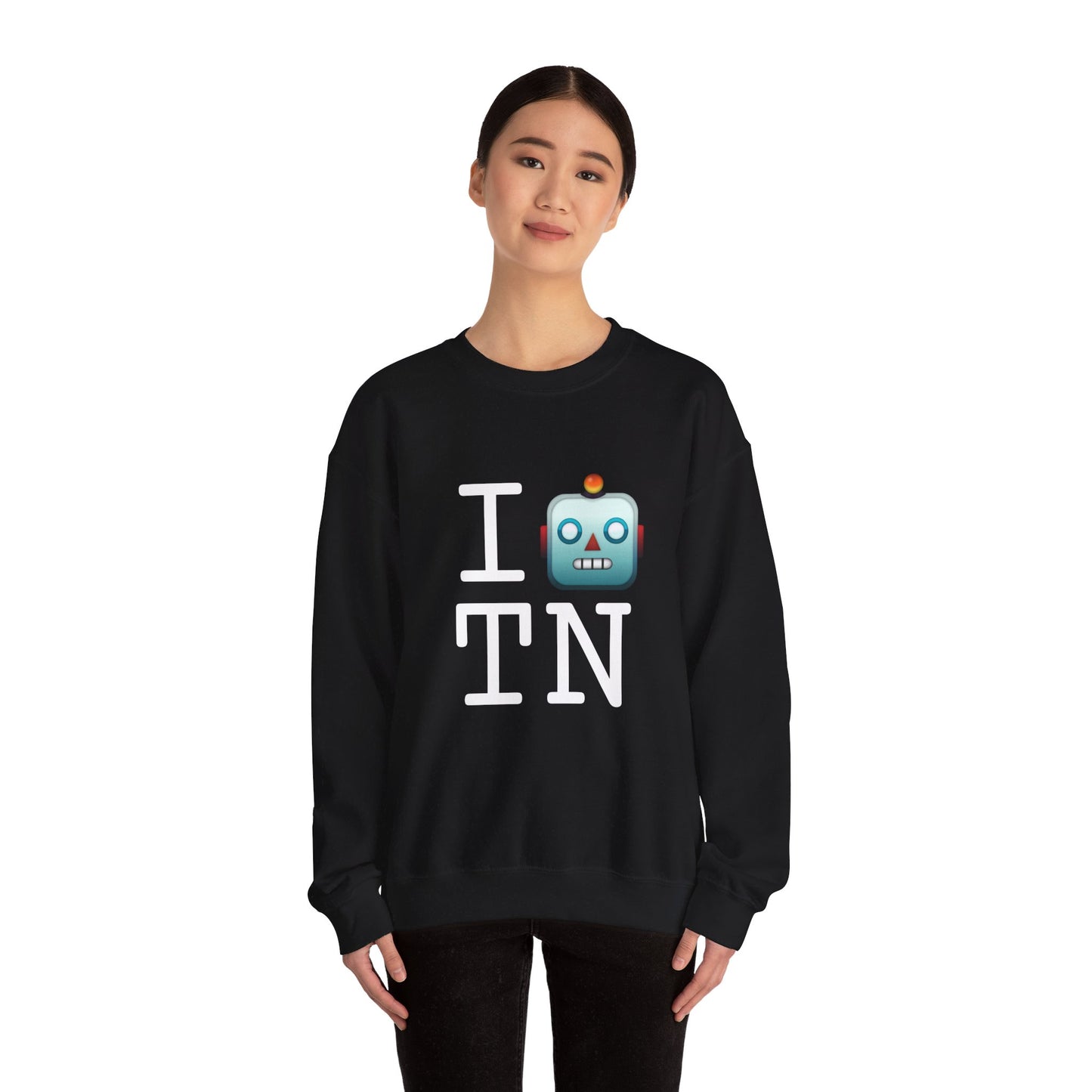 "I'm a Robot in Tennessee" Sweatshirt