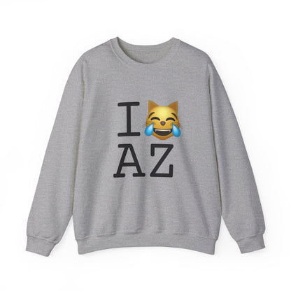 "I'm Laughing like a Cat at Arizona" Sweatshirt