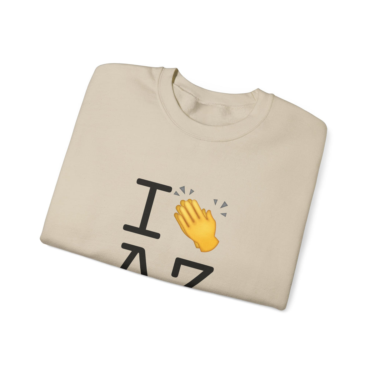 "I Applaud Arizona" Sweatshirt