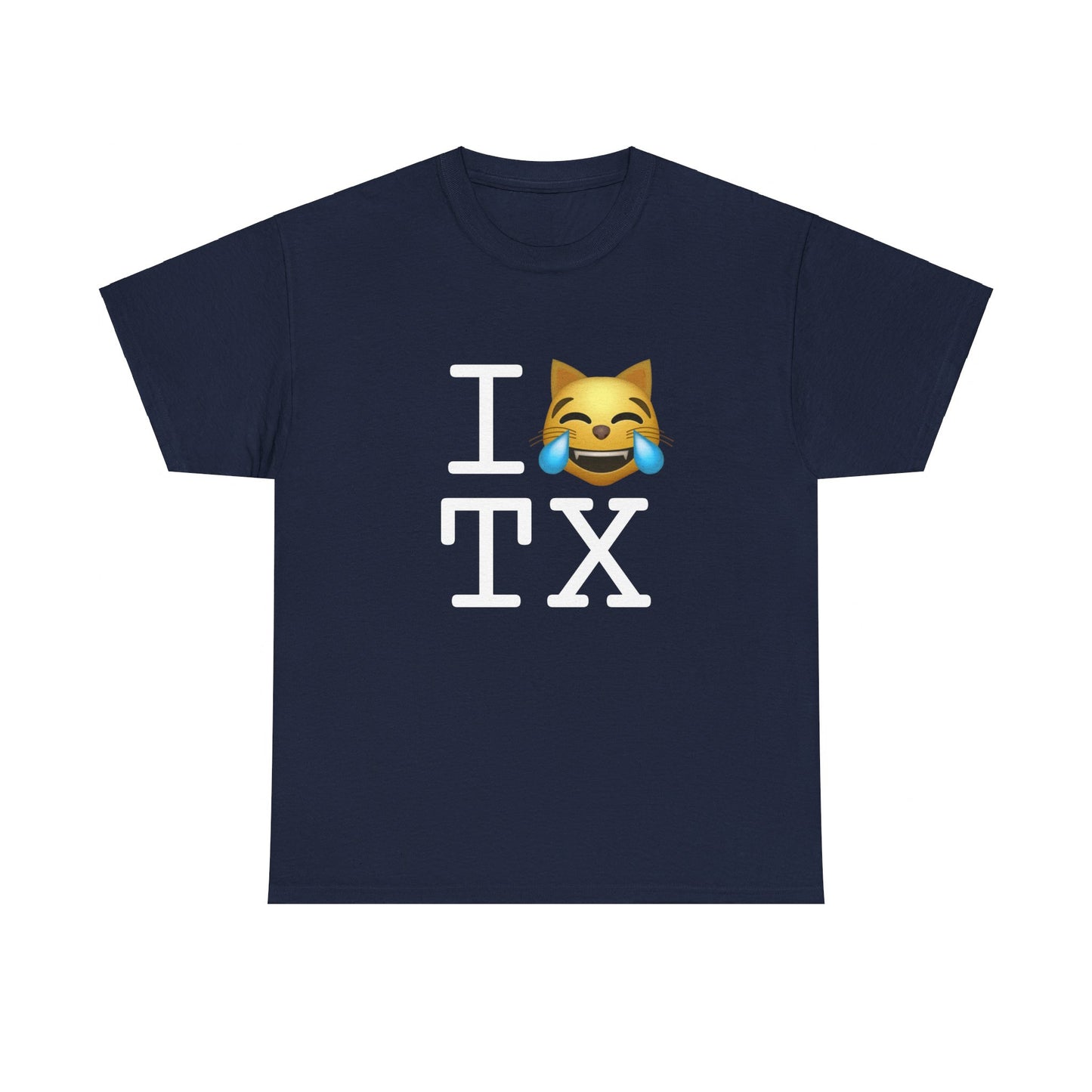 "I'm Laughing like a Cat at Texas" Tee