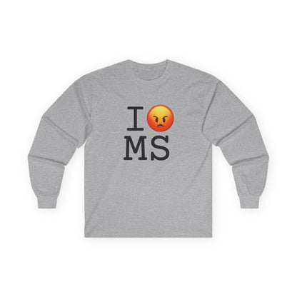 "I'm Angry about Mississippi" Long Sleeve Shirt