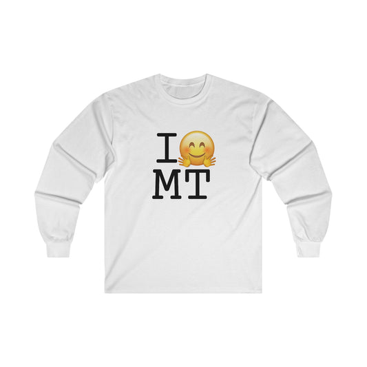 "I Hug Montana" Long Sleeve Shirt