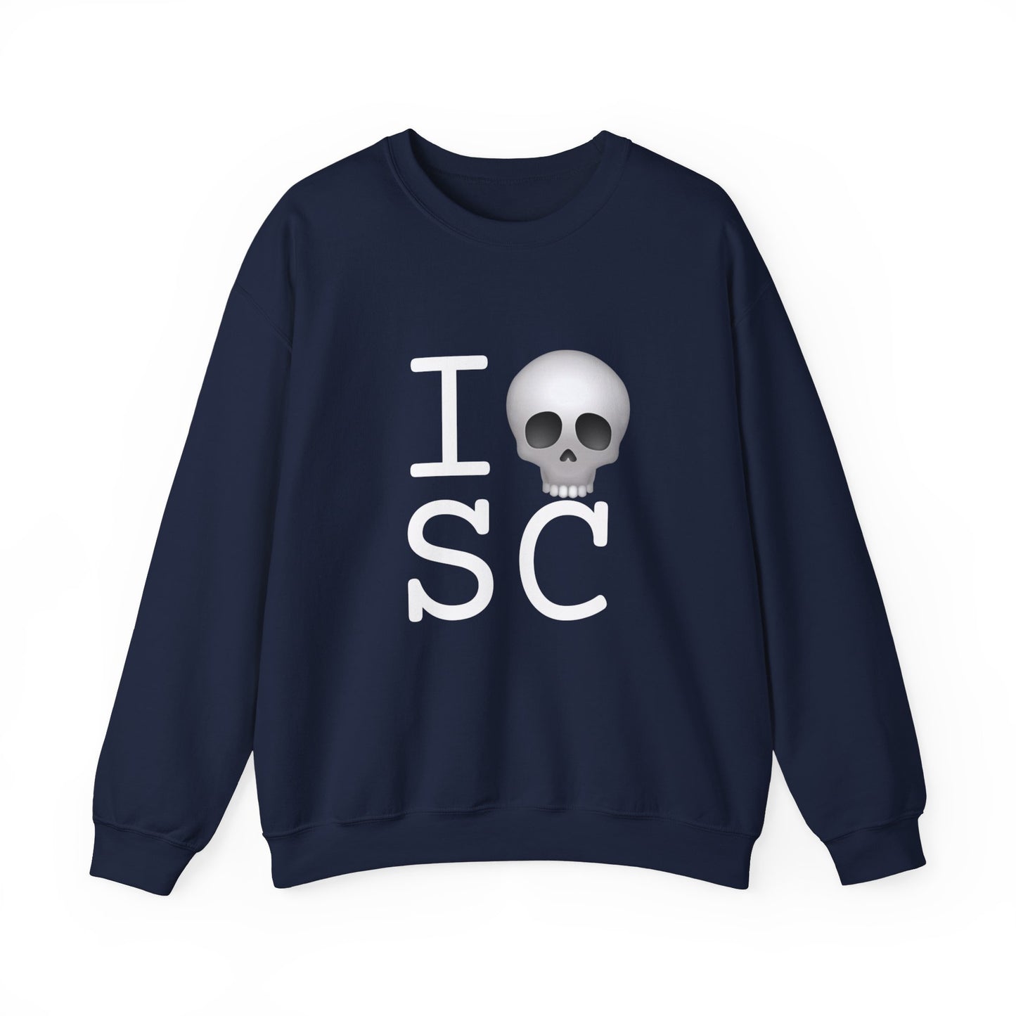 "I'm Dead in South Carolina" Sweatshirt