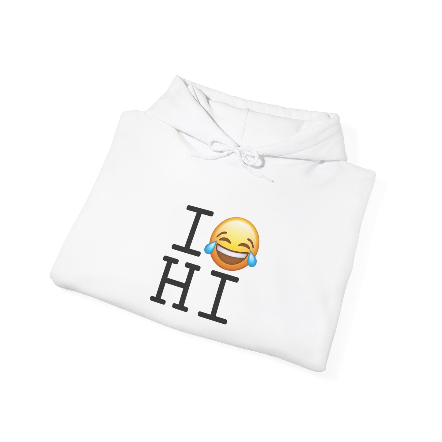 "I'm Laughing at Hawaii" Hoodie