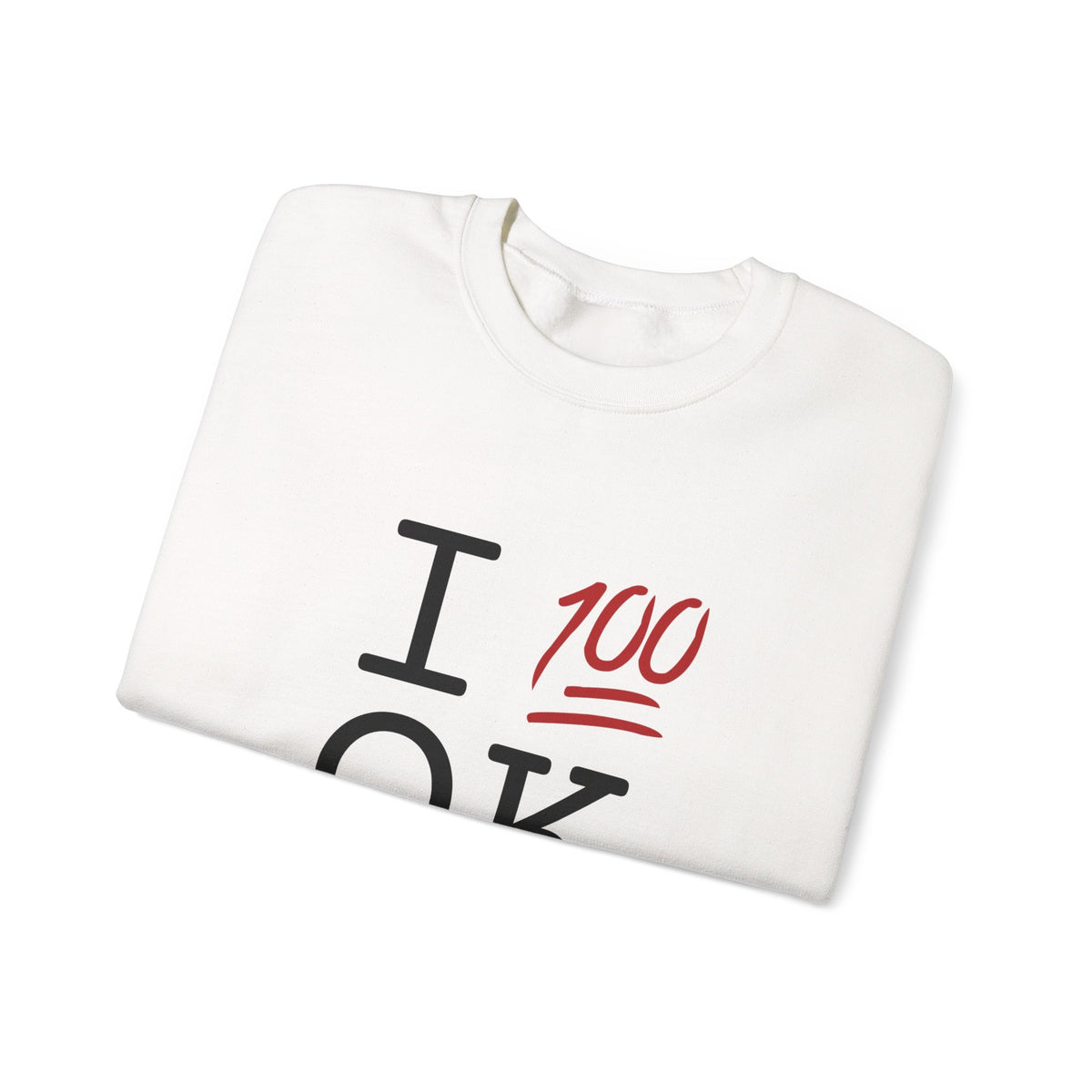 "I Keep it 100 in Oklahoma" Sweatshirt