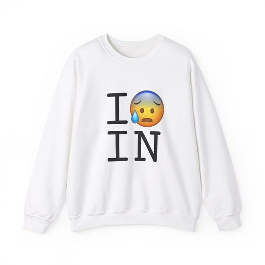 "I'm Anxiously Sweating in Indiana" Sweatshirt