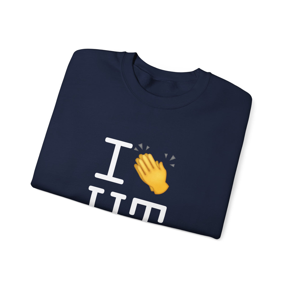 "I Applaud Utah" Sweatshirt