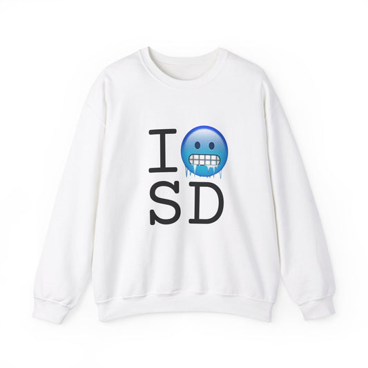 "I'm Cold in South Dakota" Sweatshirt