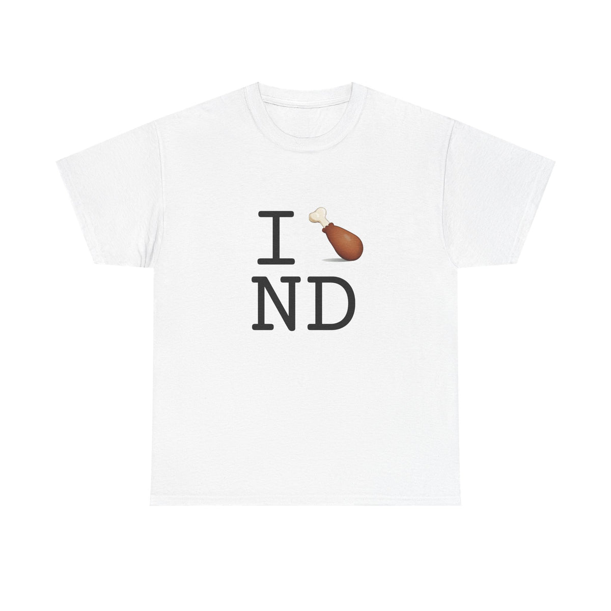 "I Chicken Drumstick North Dakota" Tee