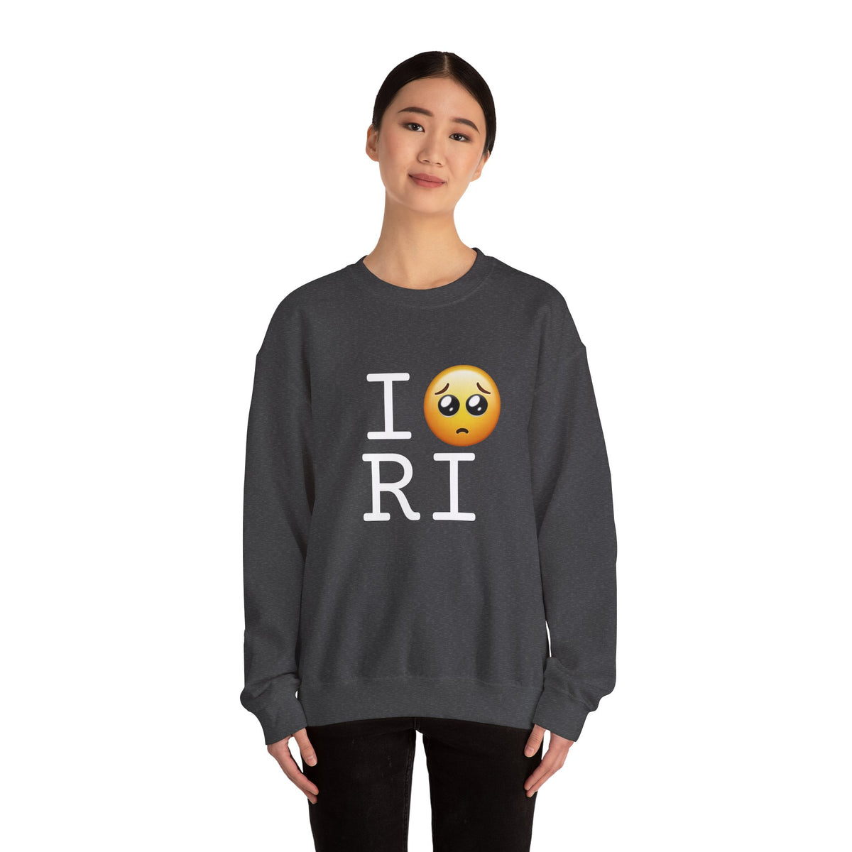 "I'm Begging about Rhode Island" Sweatshirt