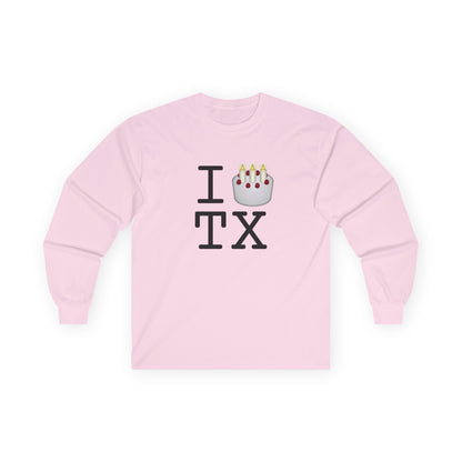 "I Birthday Cake Texas" Long Sleeve Shirt