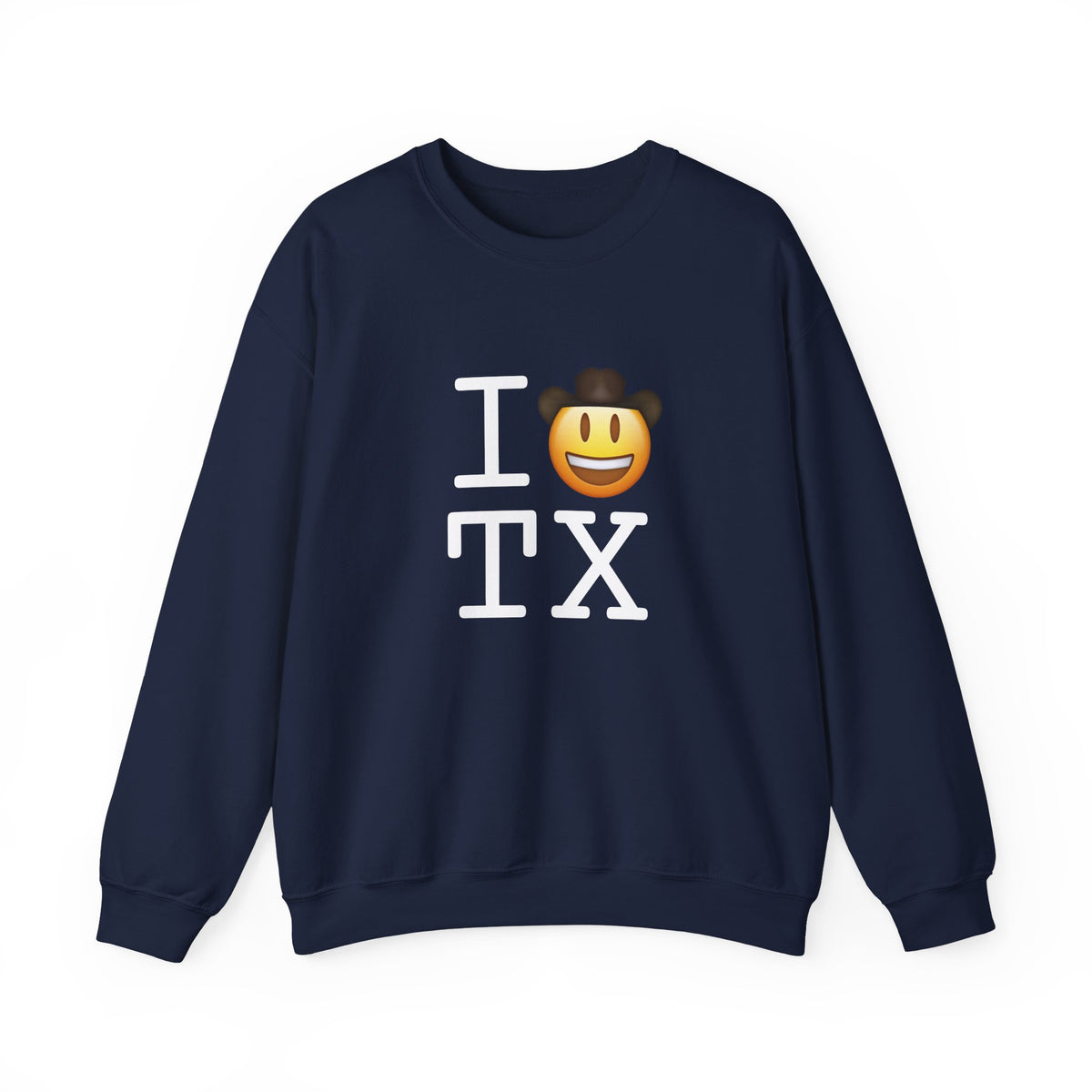 "I'm a Cowboy or Cowgirl in Texas" Sweatshirt
