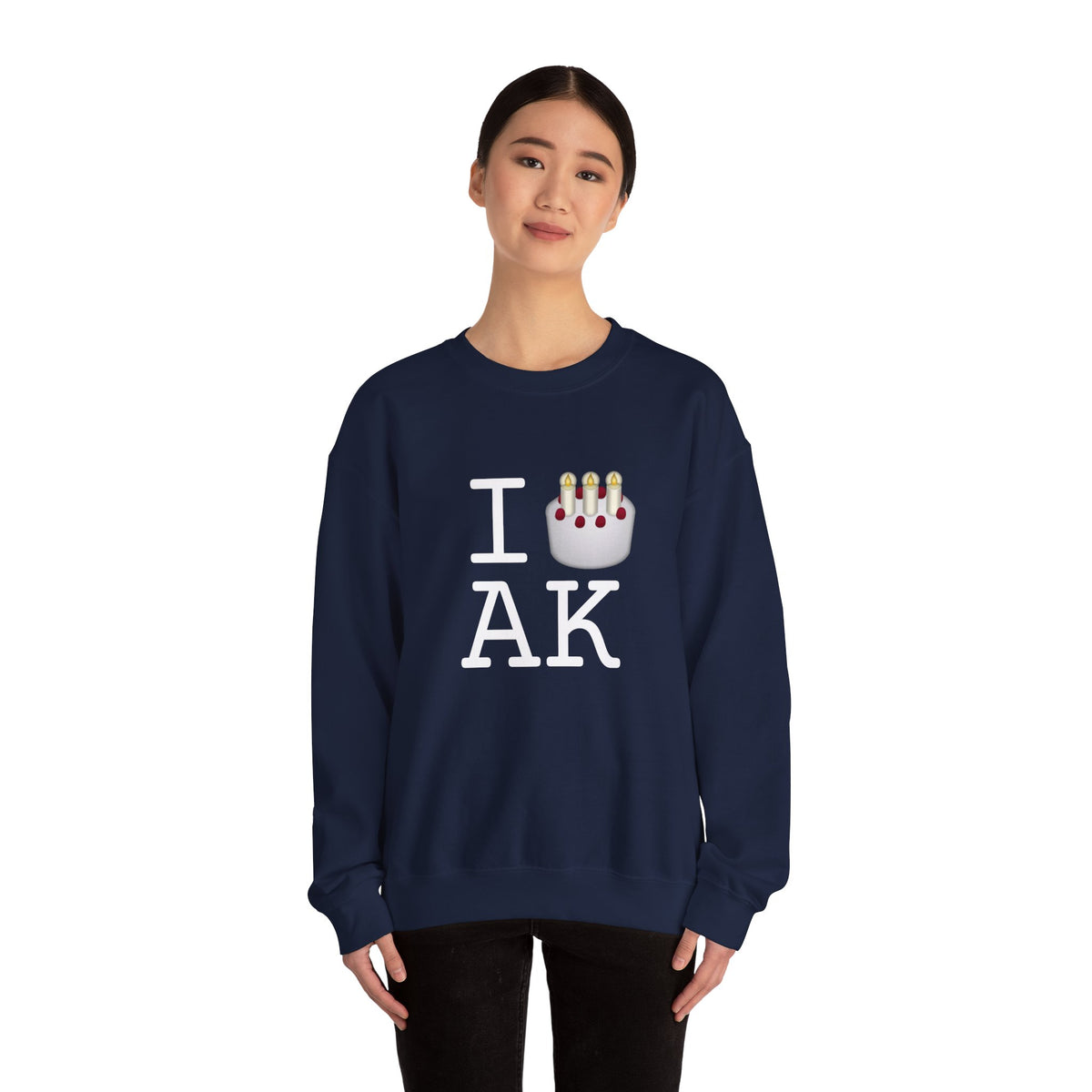 "I Birthday Cake Alaska" Sweatshirt
