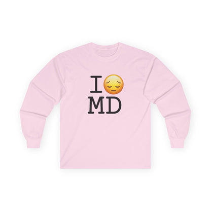 "I'm Depressed about Maryland" Long Sleeve Shirt