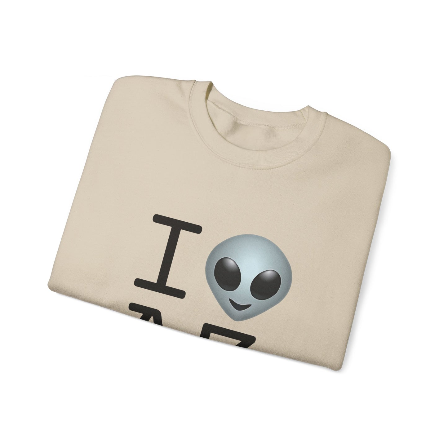 "I Feel Alien in Arizona" Sweatshirt