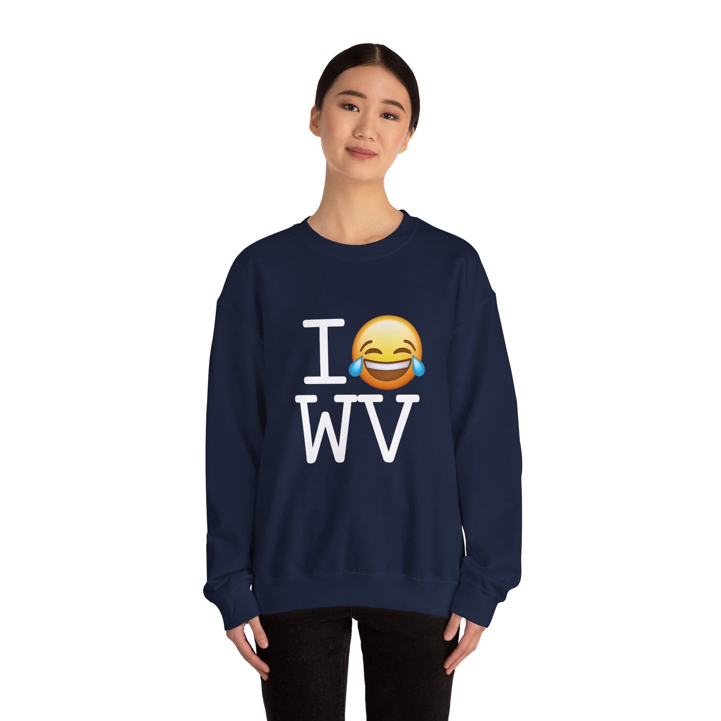 "I'm Laughing at West Virginia" Sweatshirt