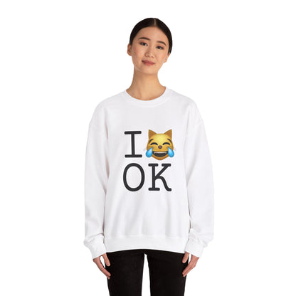 "I'm Laughing like a Cat at Oklahoma" Sweatshirt