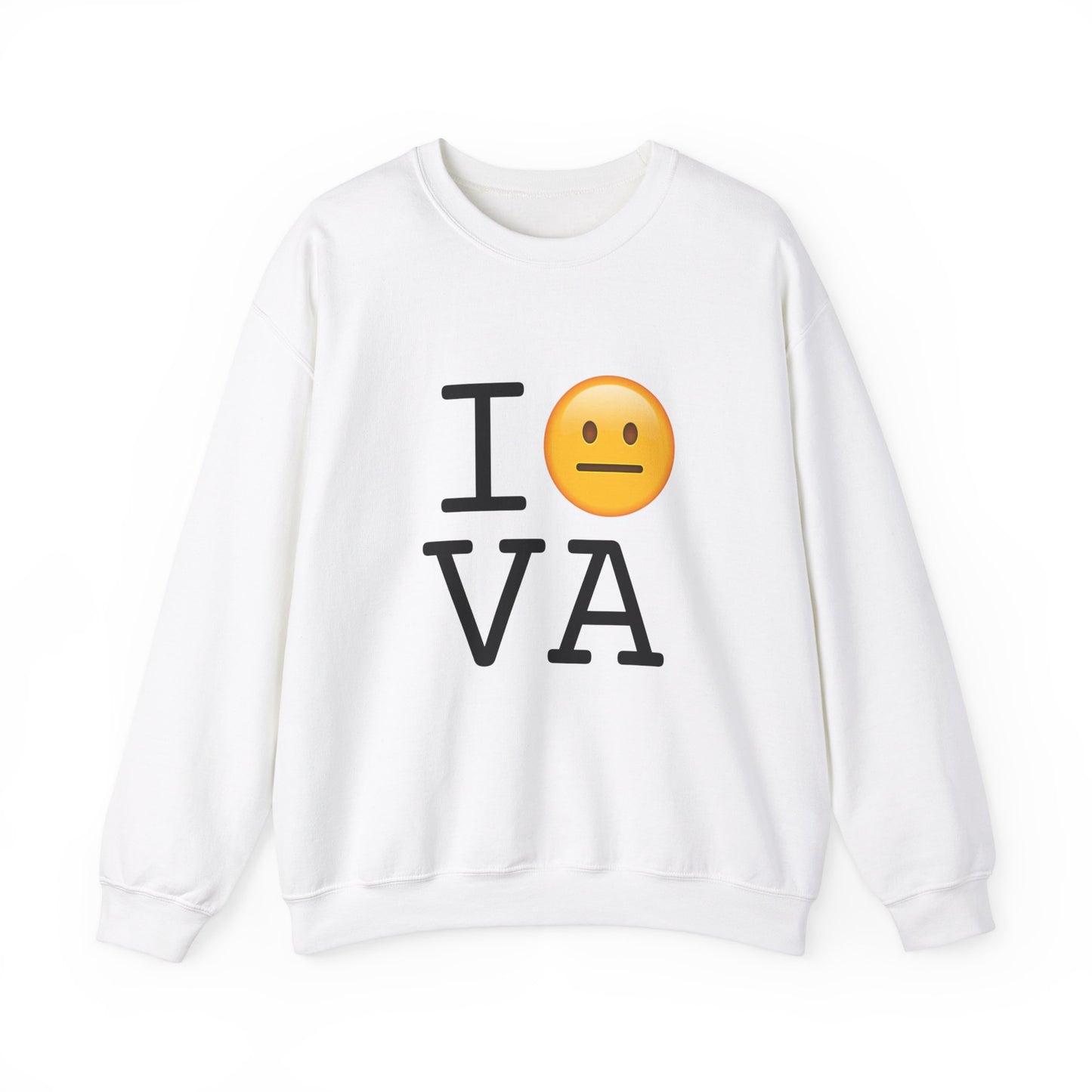 "I'm Neutral About Virginia" Sweatshirt